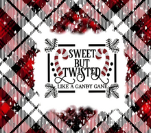 Load image into Gallery viewer, Sweet and Twisted like a candy cane Tumbler
