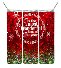 Load image into Gallery viewer, Its the most wonderful time of the year Tumbler
