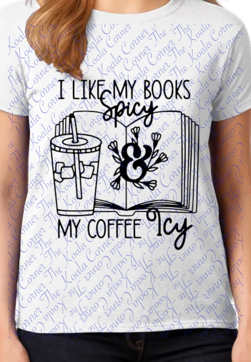 I like my Books Spicy and my coffee Icy Shirt