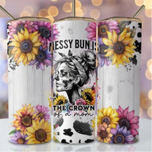 Load image into Gallery viewer, Messy Bun is the crown of a mom Tumbler
