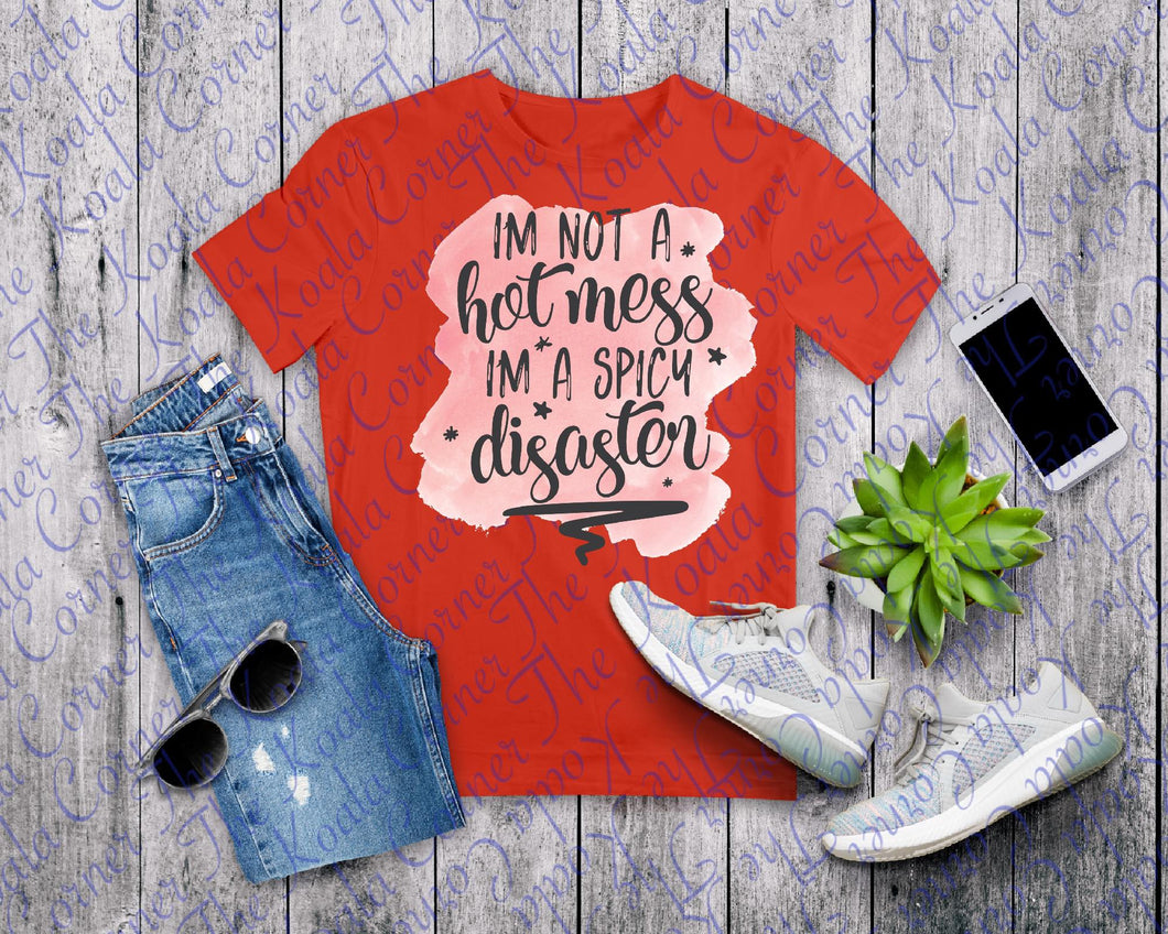I'm not a hot mess Shirt