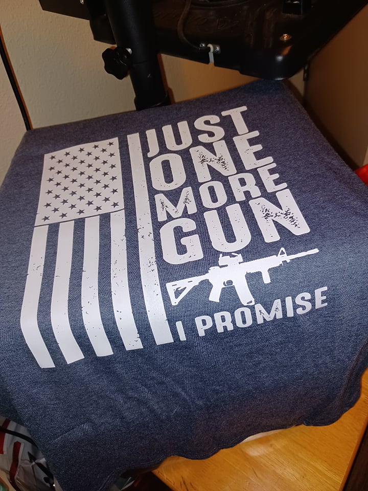 Just one more gun I promise Shirt