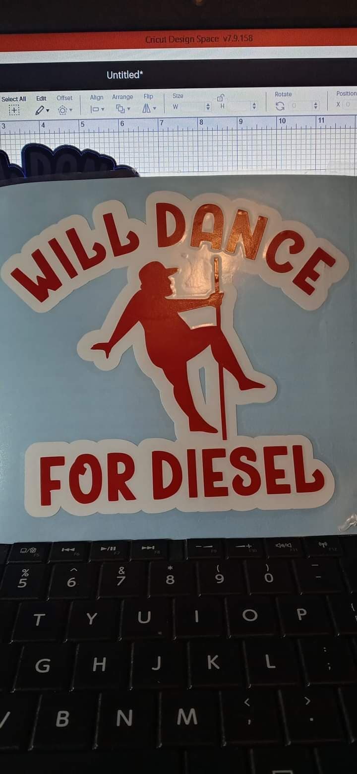 Will Dance for Diesel Decal