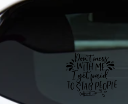 DON'T MESS WITH ME DECAL