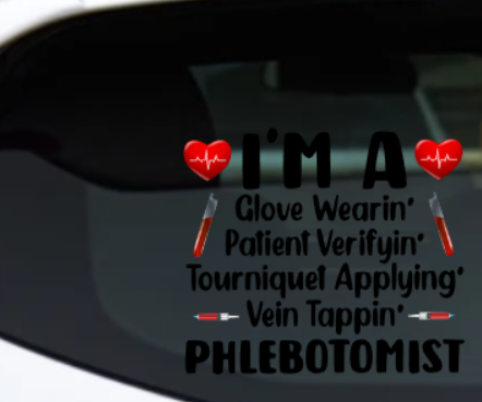 I'M A PHLEBOTOMIST DECAL