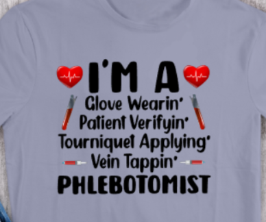 I'M A PHLEBOTOMIST SHIRT