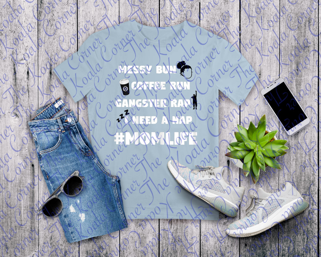 Quote Mom Life Shirt