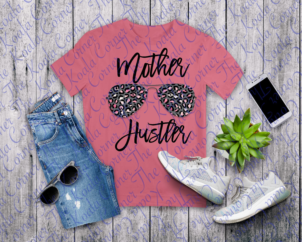 Mother Hustler Shirt