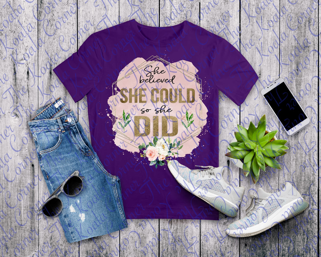 She Believed She Could So She Did Shirt