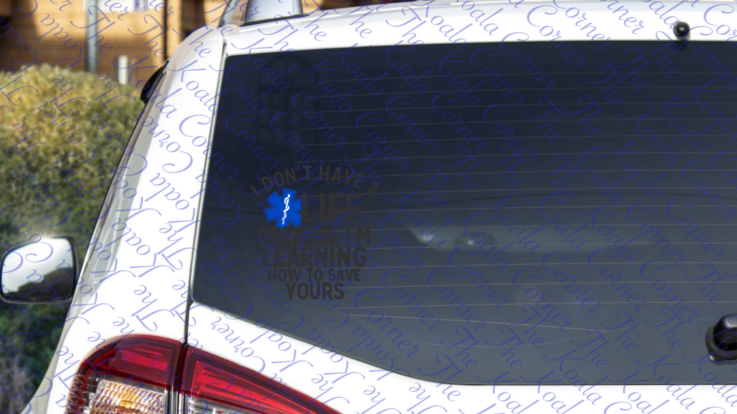 I DON'T HAVE A LIFE Car Decal