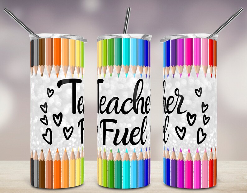 Teacher Fuel colored pencils tumbler